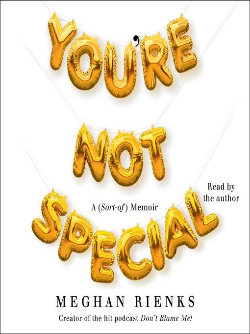 Title details for You're Not Special by Meghan Rienks - Available